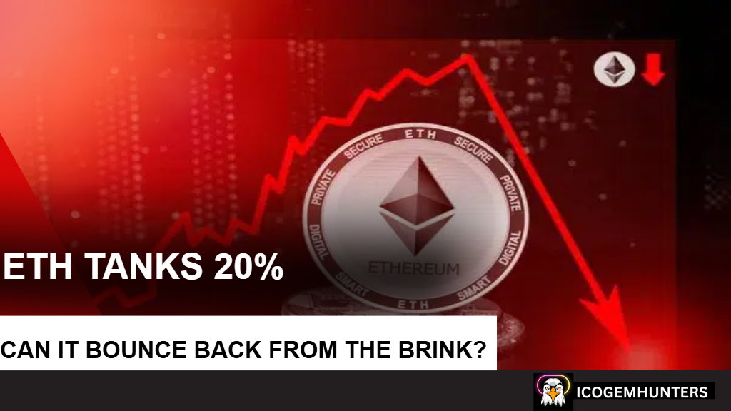 Ethereum Tanks 20%—Can It Bounce Back from the Brink?